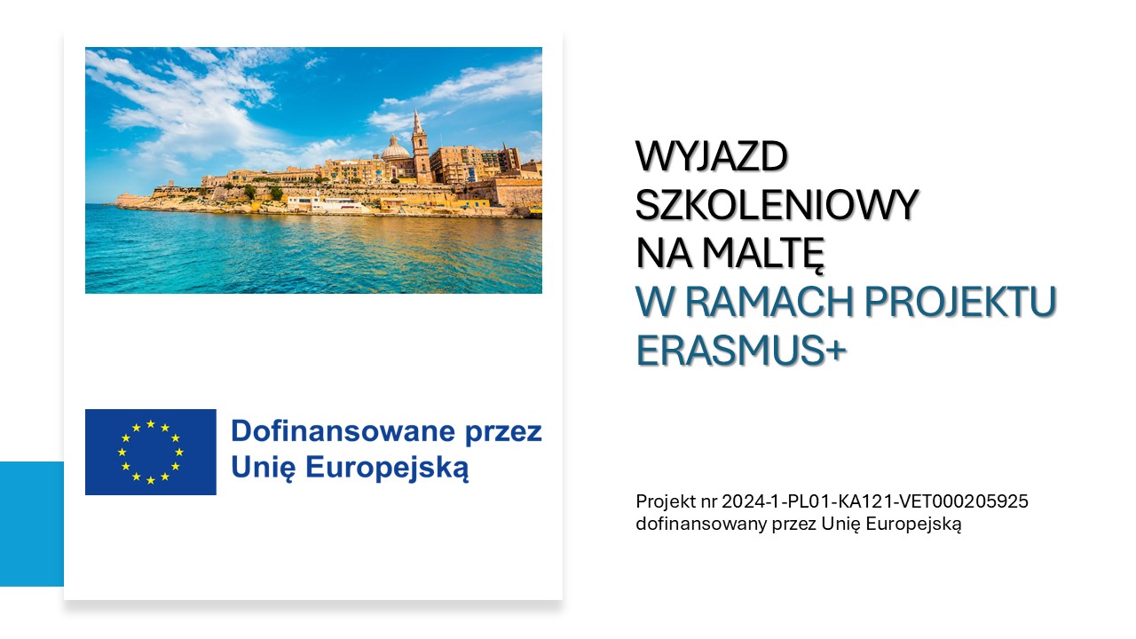Wyjazd nauczycieli przedmiotów zawodowych na Maltę w ramach projektu Erasmus+